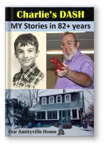 Charlie’s Dash!: My Stories in 82+ Years