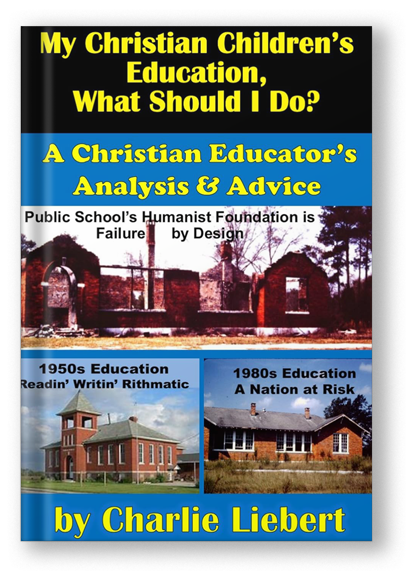 My Children’s Christian Education, What Should I Do?: A Christian Educator’s Analysis & Advice